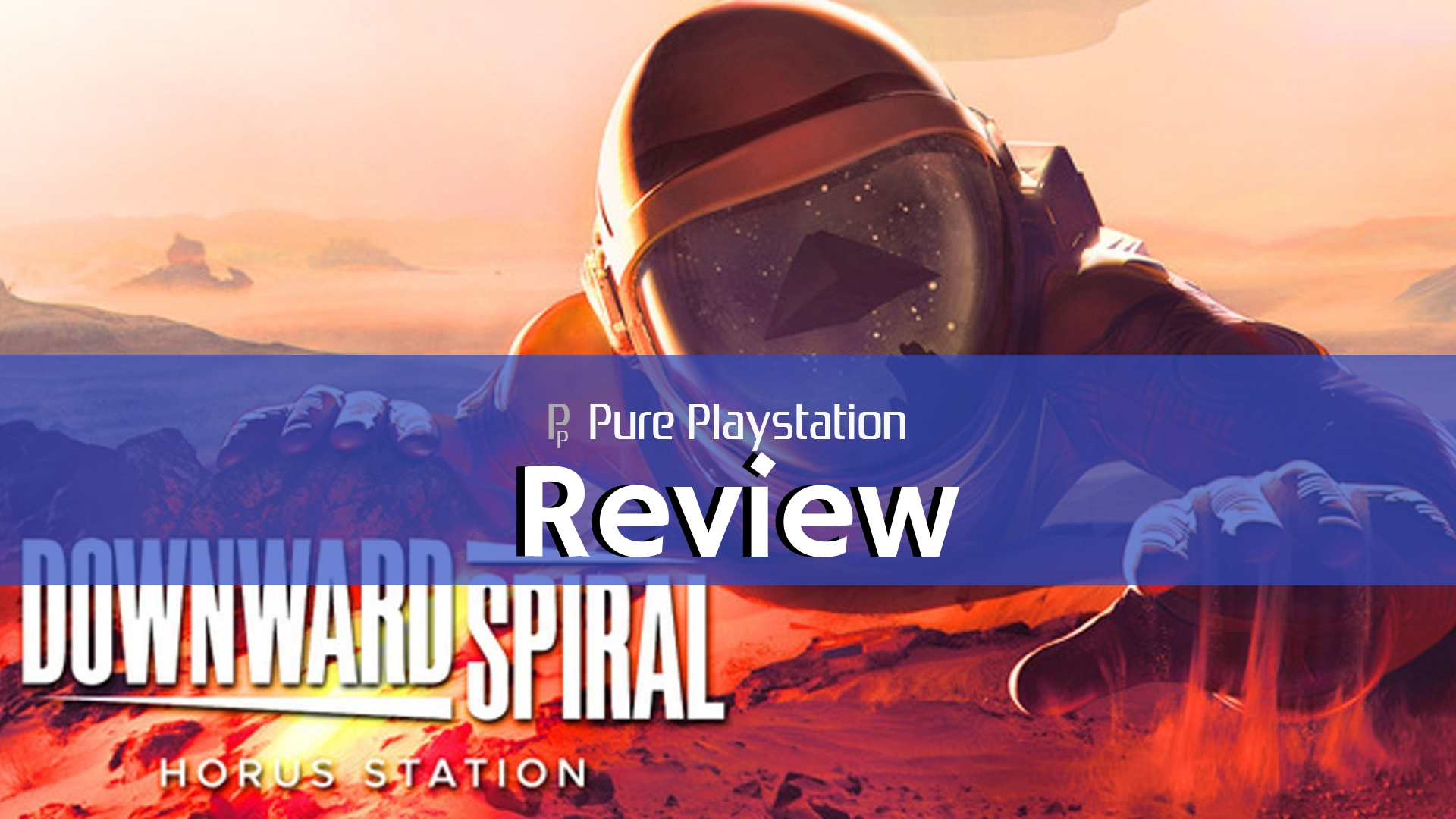 Review: Downward Spiral: Horus Station - PS4/PSVR