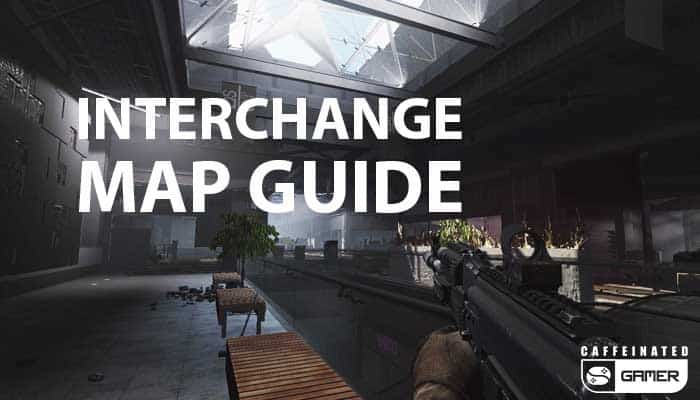 Escape From Tarkov Interchange Map Guide