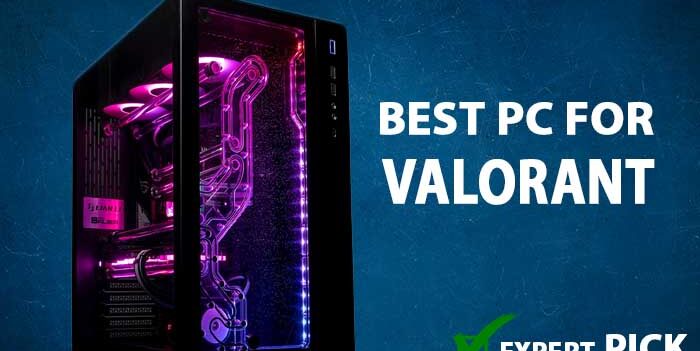 valorant best gaming pc