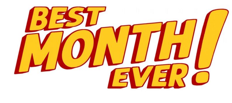 Best Month Ever