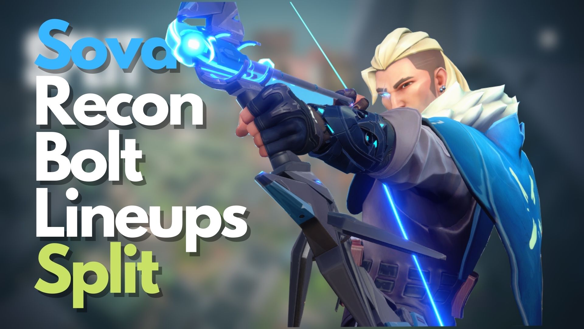 VALORANT: 5 Sova Recon Bolt Lineups for Split