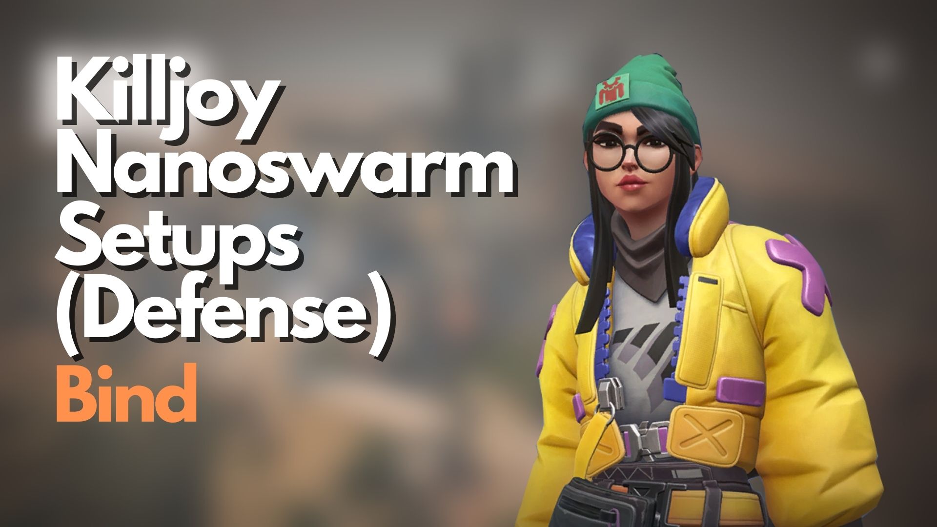 VALORANT: Killjoy Nanoswarm Setups On Bind (A-site Defending)