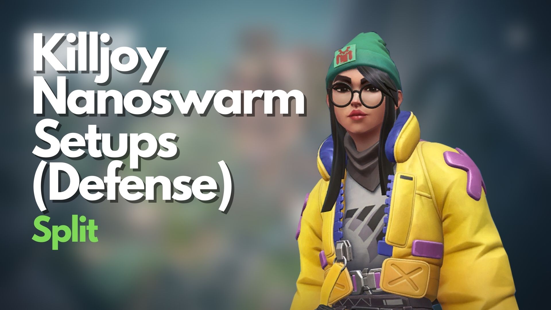VALORANT: Killjoy Nanoswarm Setups On Split (Defending)