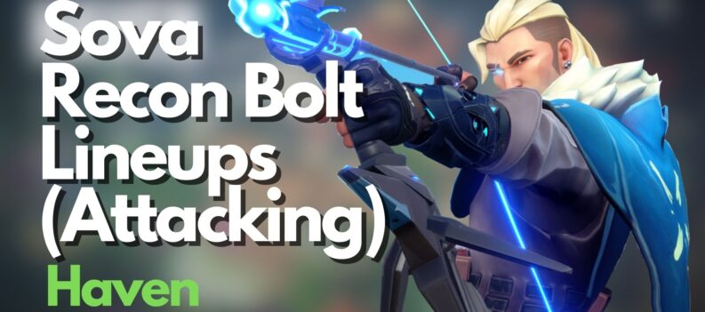 Sova Recon Bolt Lineups Attacking