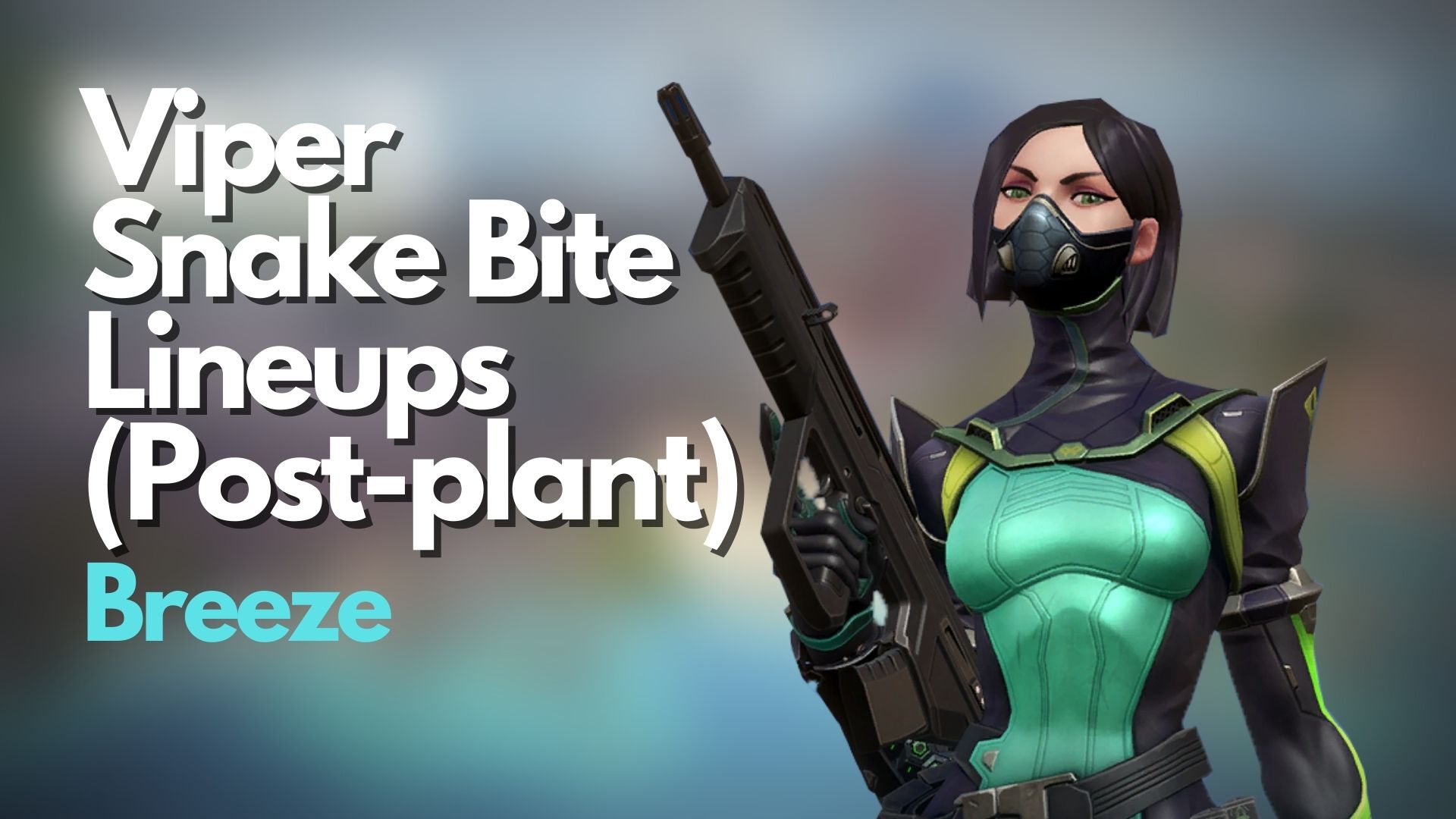 VALORANT: Viper Snake Bite Lineups on Breeze (Post-plant)