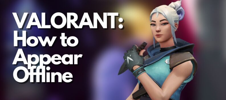 VALORANT How to Appear Offline 1