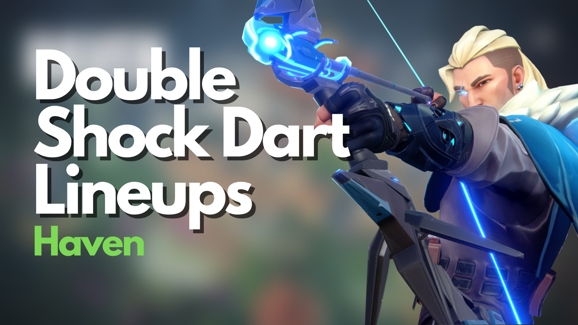 VALORANT: Sova Double Shock Dart Lineups for Haven