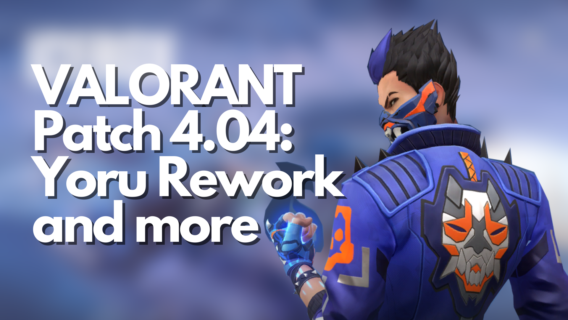 VALORANT Patch 4.04: Yoru Rework, Controller Agent Changes, Icebox Rework