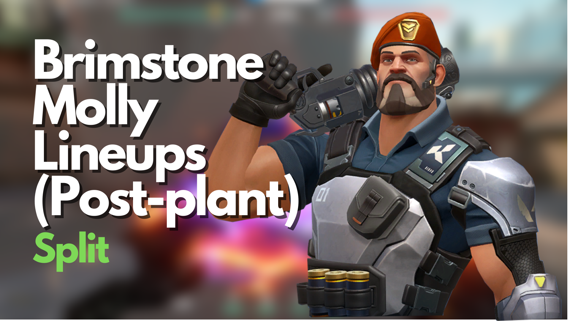 VALORANT: Brimstone Molly Lineups on Split (Post-plant)