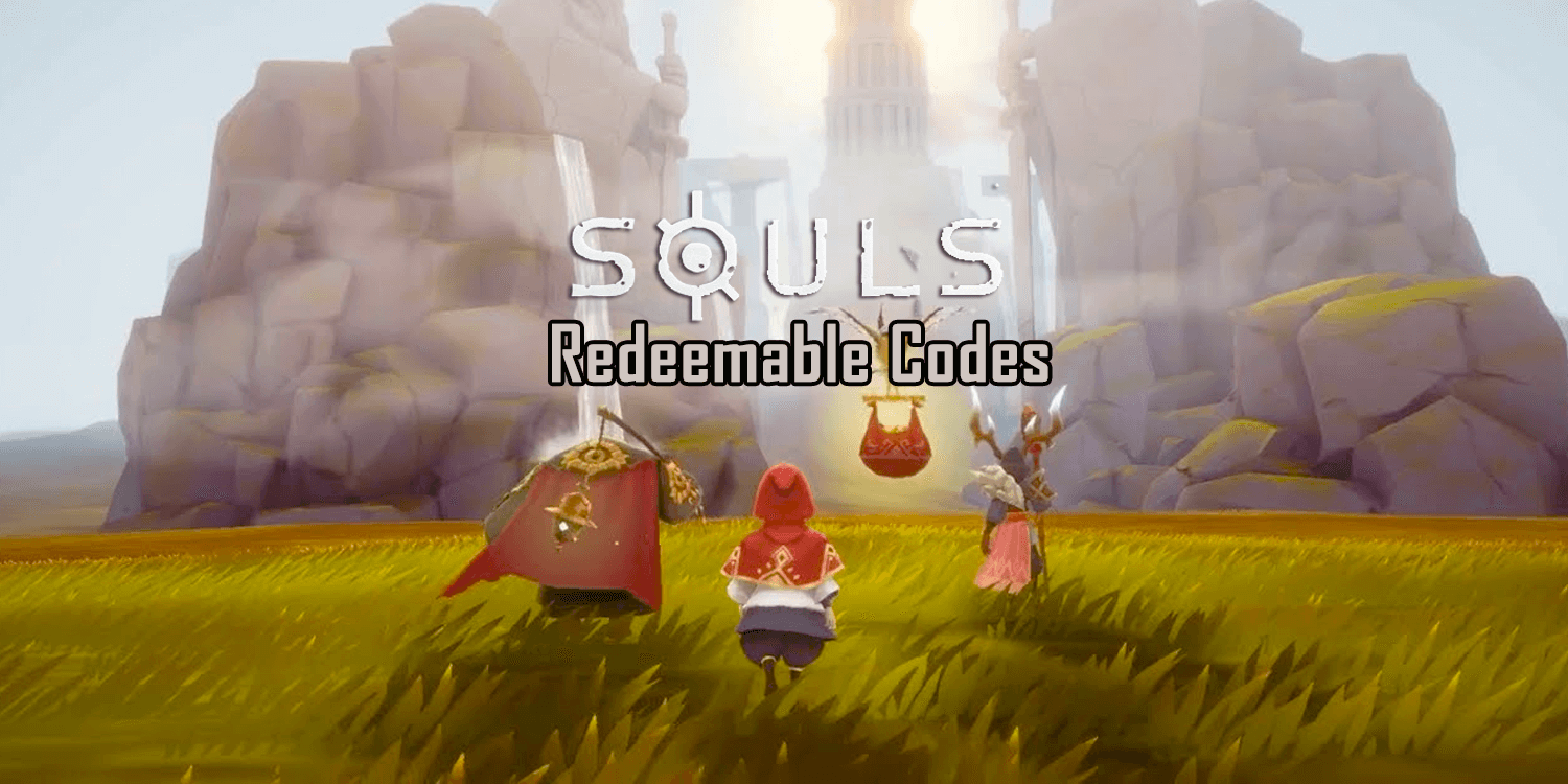 SOULS Codes (November 2024)